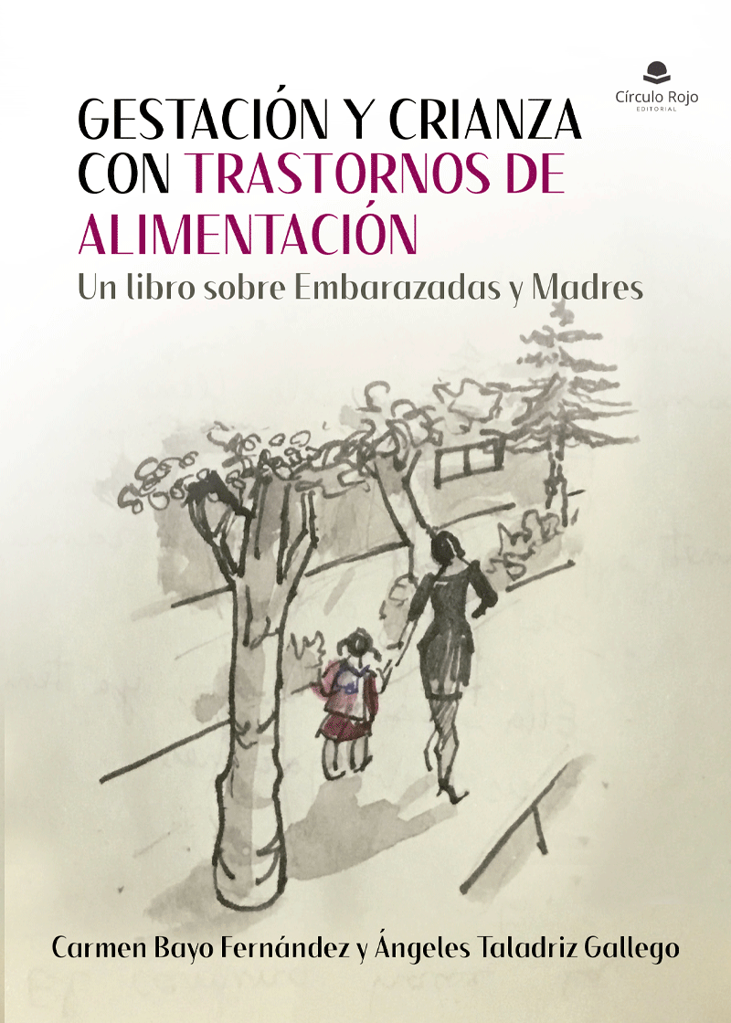 Gestación y Crianza con Trastornos de Alimentación.